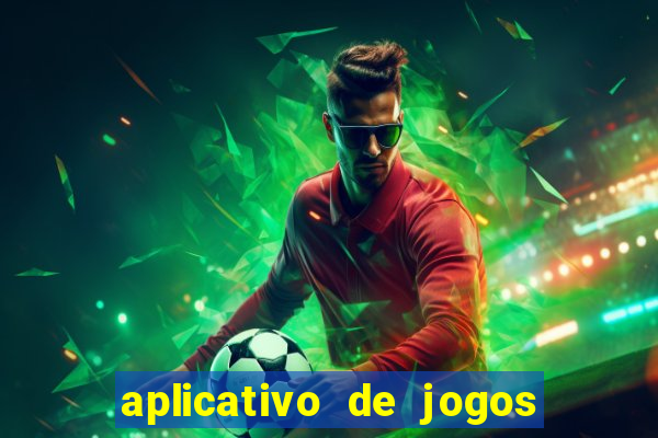 aplicativo de jogos que da bonus no cadastro